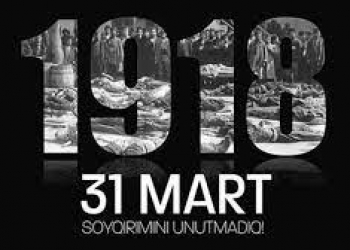 31 Mart - Azərbaycan xalqının qan yaddaşı...